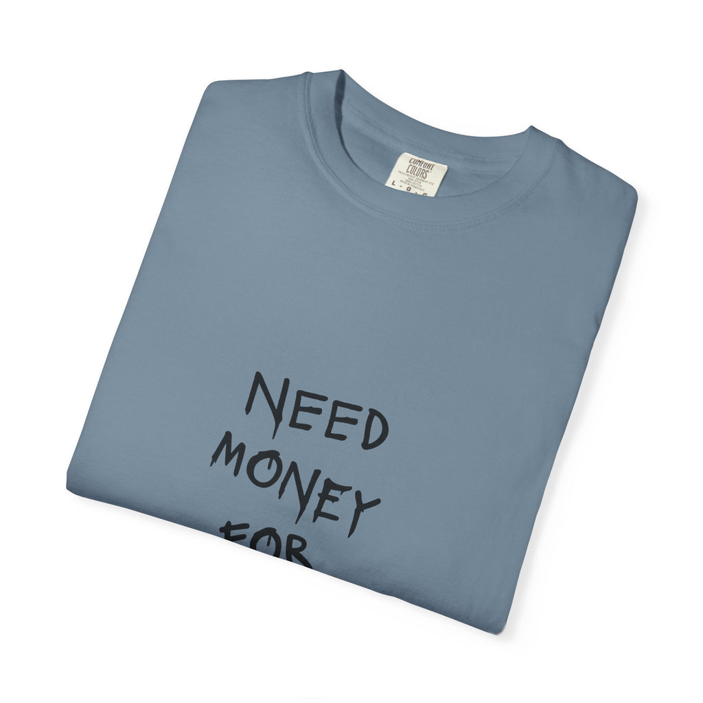 Need Money for Toyota T-shirt