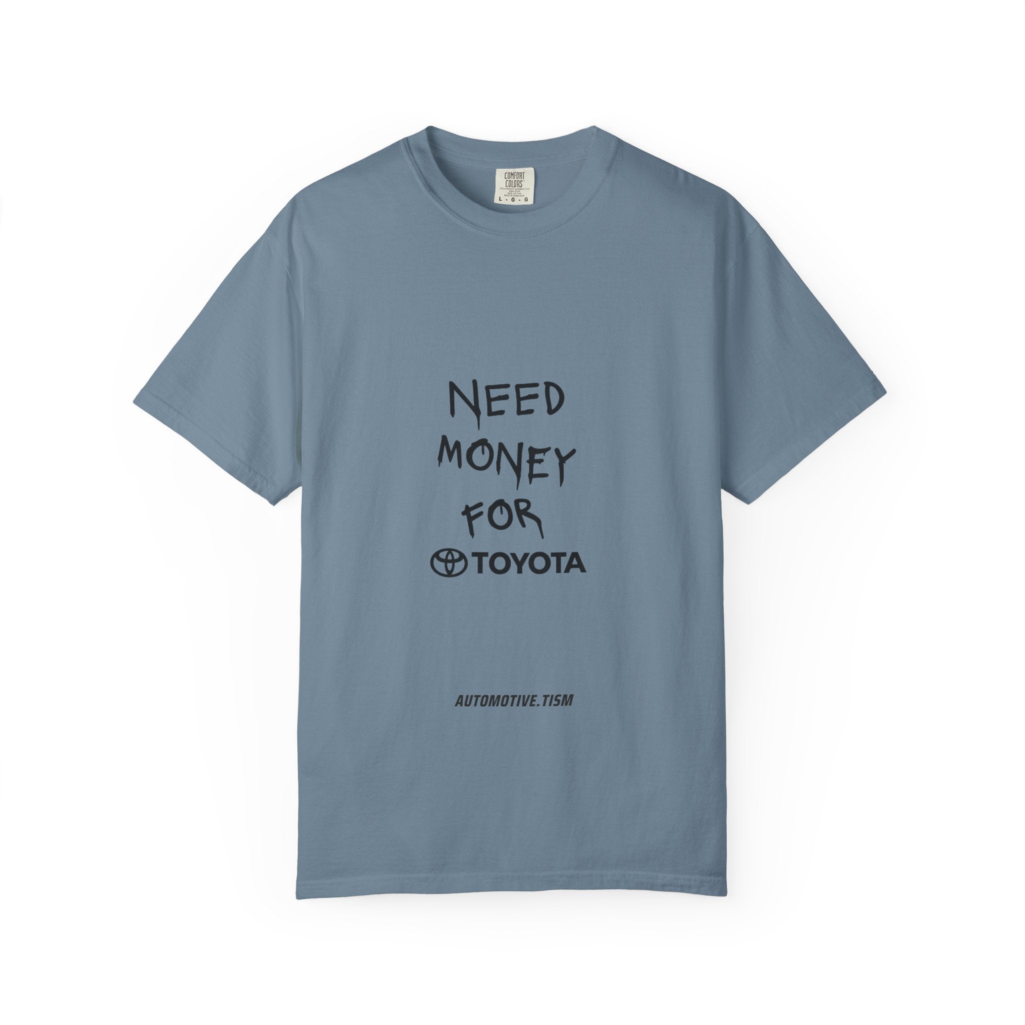 Need Money for Toyota T-shirt
