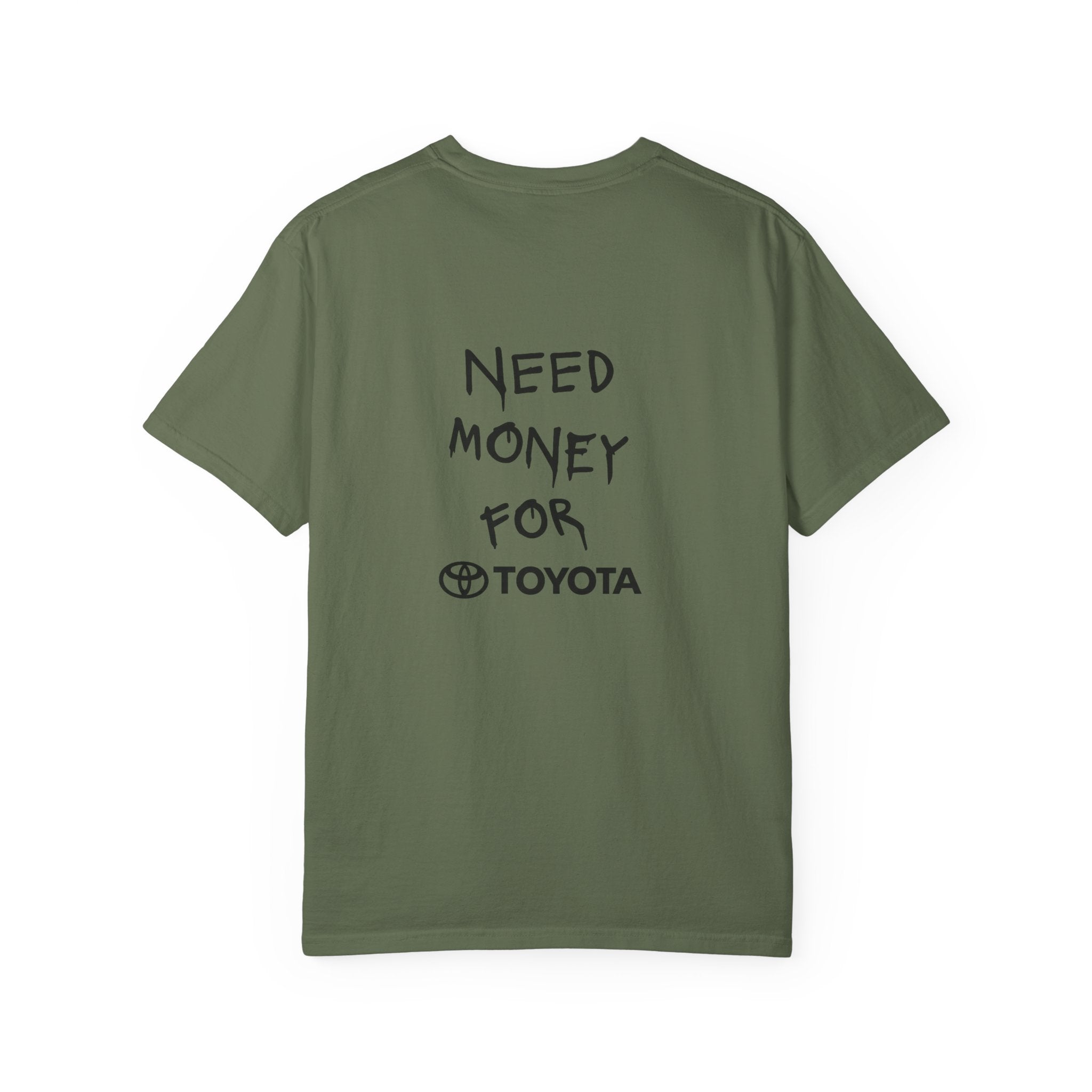 100 Series Need Money for Toyota T-shirt