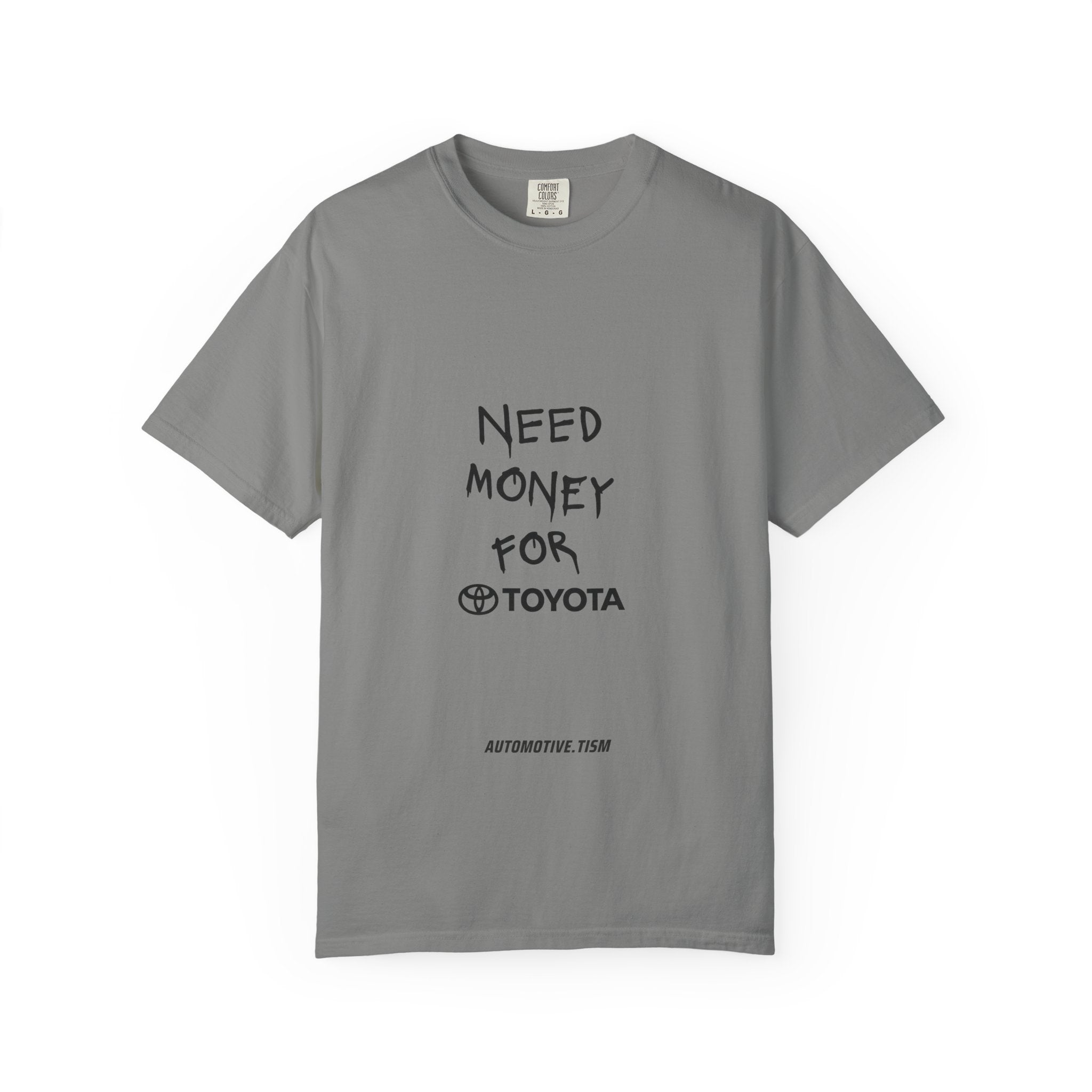 Need Money for Toyota T-shirt