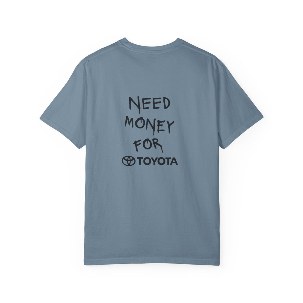 1st Gen Sequoia  Need Money for Toyota T-shirt