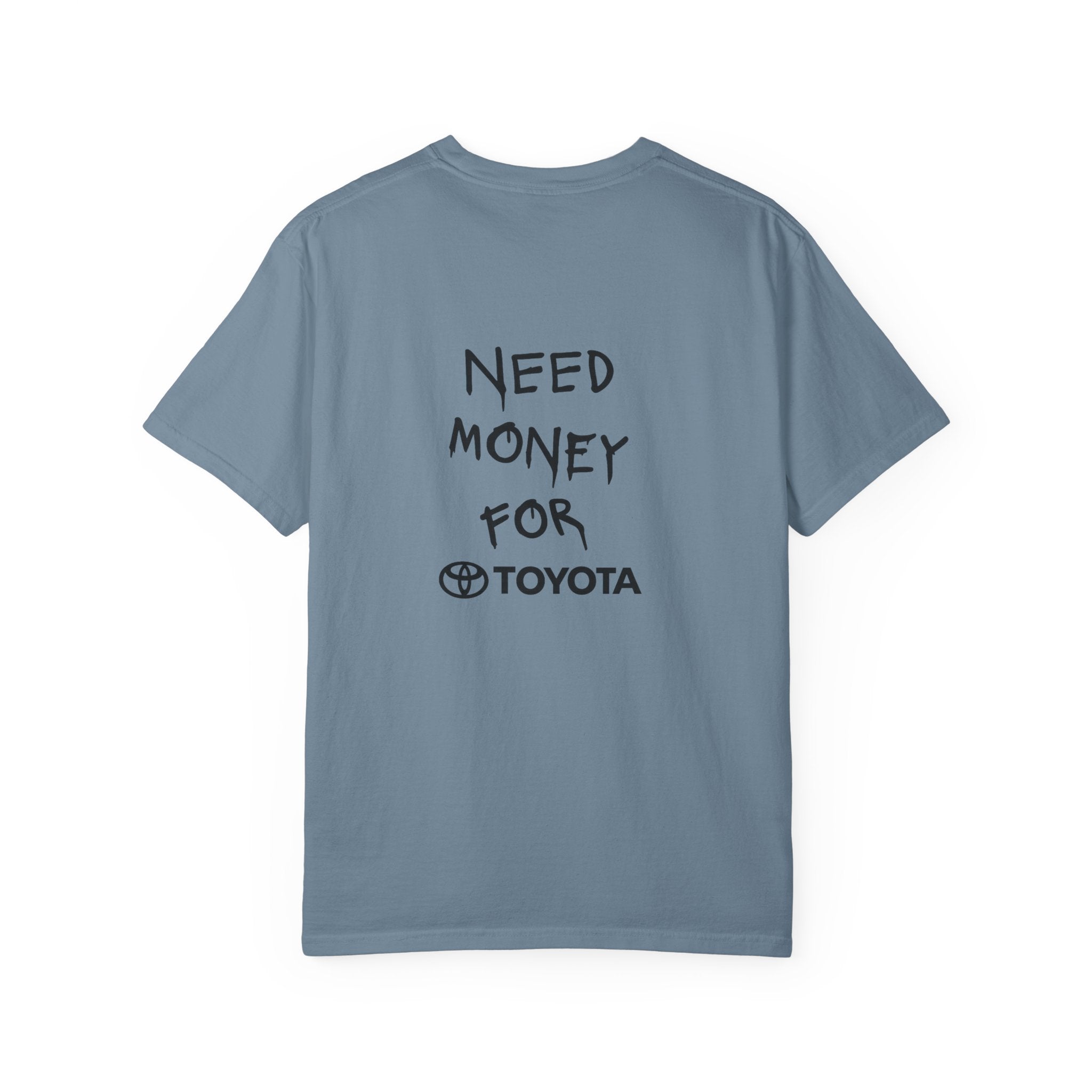 5th Gen 4Runner Need Money for Toyota T-shirt