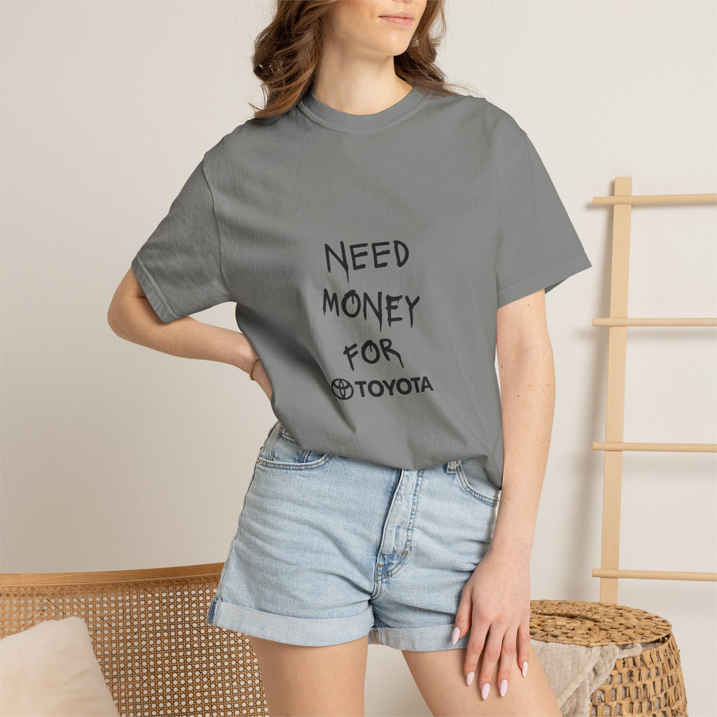 Need Money for Toyota T-shirt