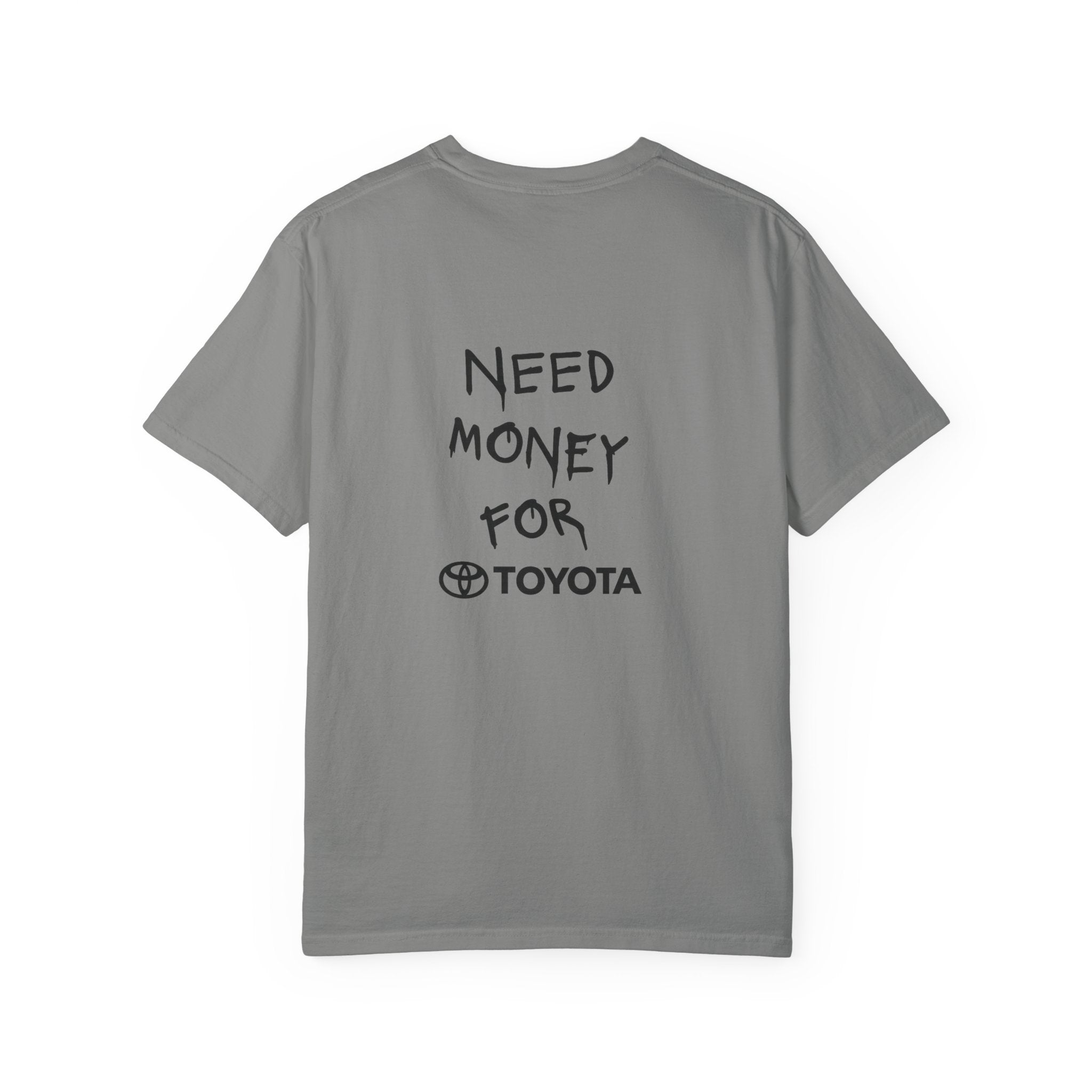 5th Gen 4Runner Need Money for Toyota T-shirt